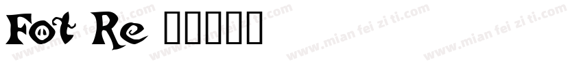 Fot Re字体转换